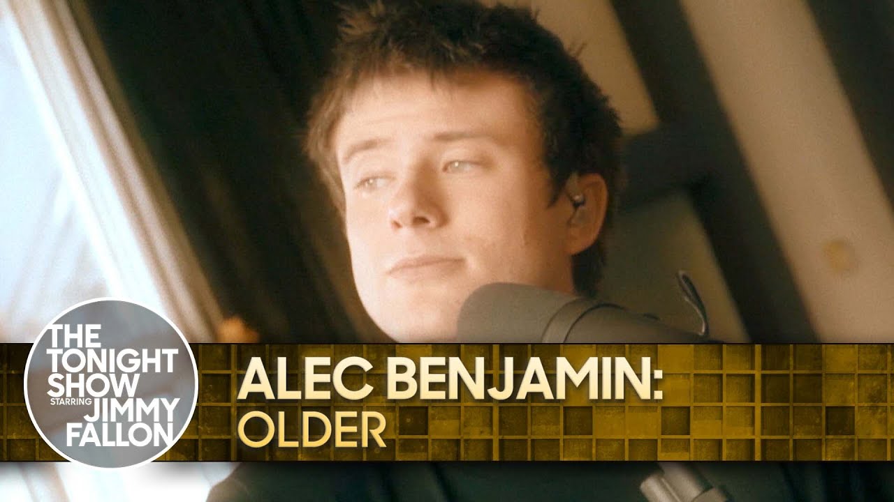 Alec Benjamin: Older : The Tonight Show Starring Jimmy Fallon