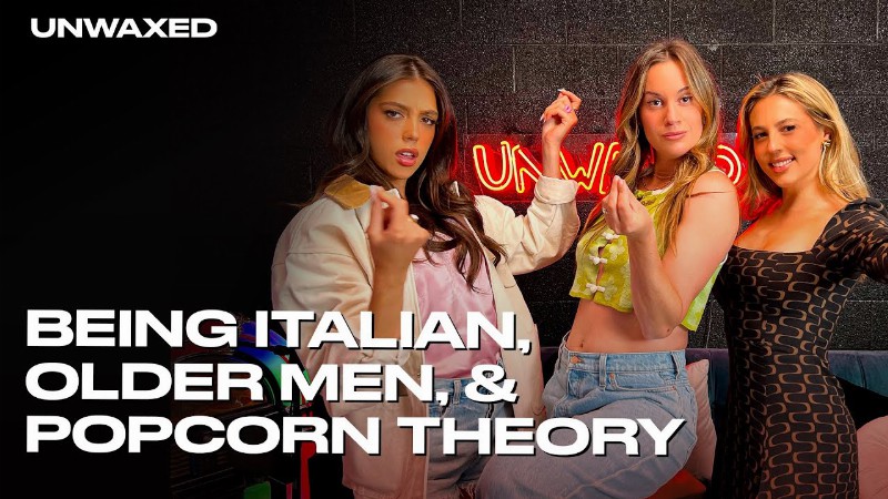 image 0 Being Italian Older Men & Popcorn Theory With Hannah Berner : Episode 90 : Unwaxed Podcast