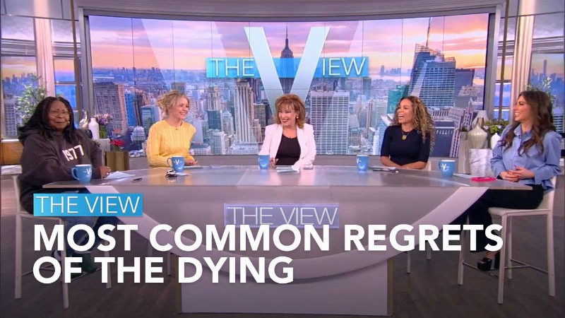 Most Common Regrets Of The Dying : The View