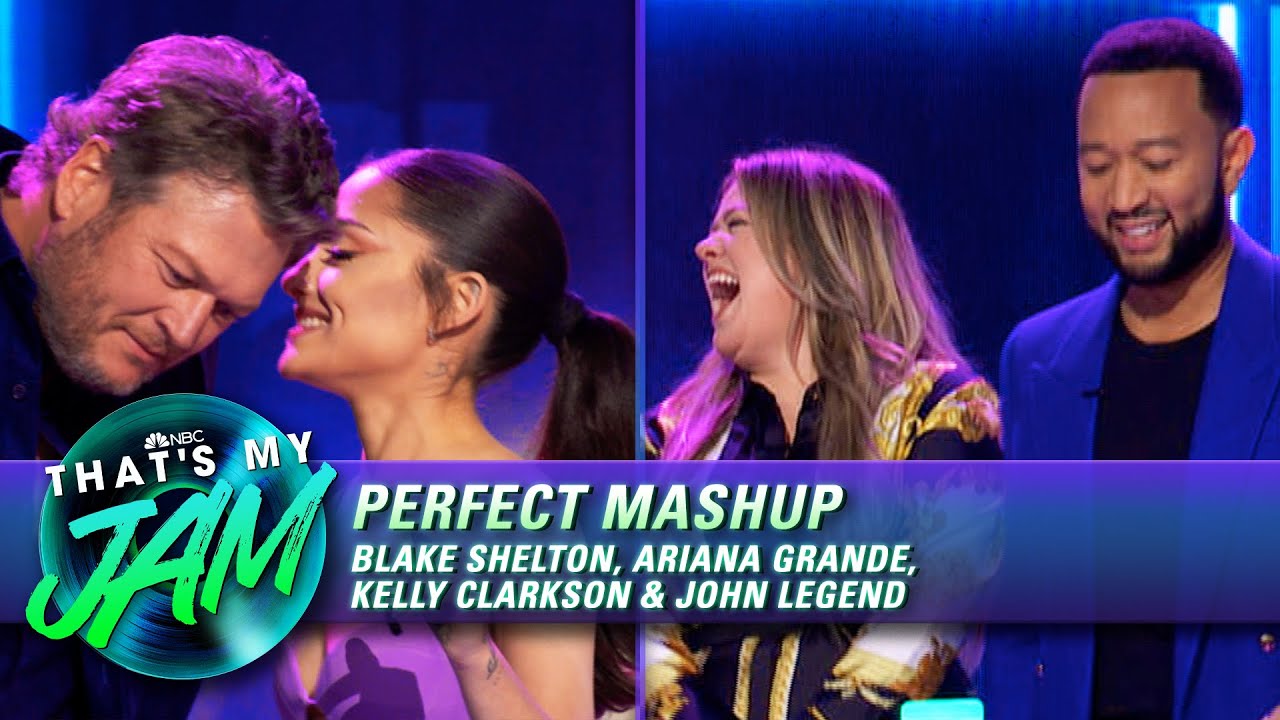 image 0 Perfect Mashup W/ Ariana Grande Kelly Clarkson Blake Shelton & John Legend : That’s My Jam